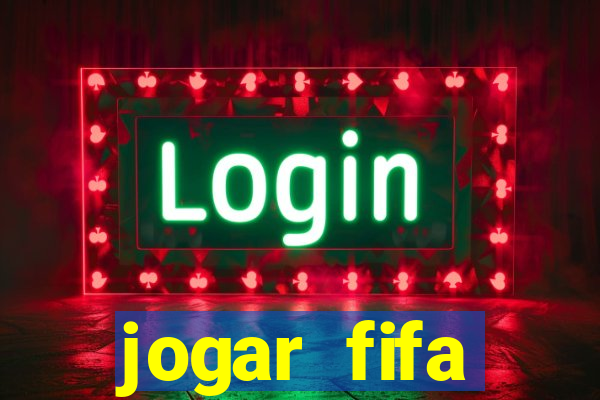 jogar fifa apostando dinheiro